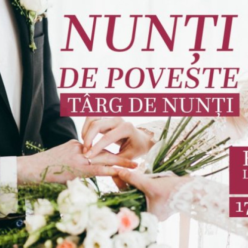 Târgul de Nunți de Poveste are loc la Târgu Mureș pe 17-18 februarie