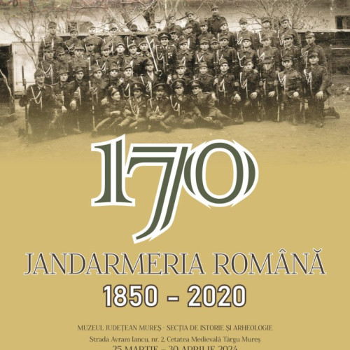 Expoziția Militară la Muzeul Județean Mureș cu ocazia aniversării a 170 de ani de la înființarea Jandarmeriei Române