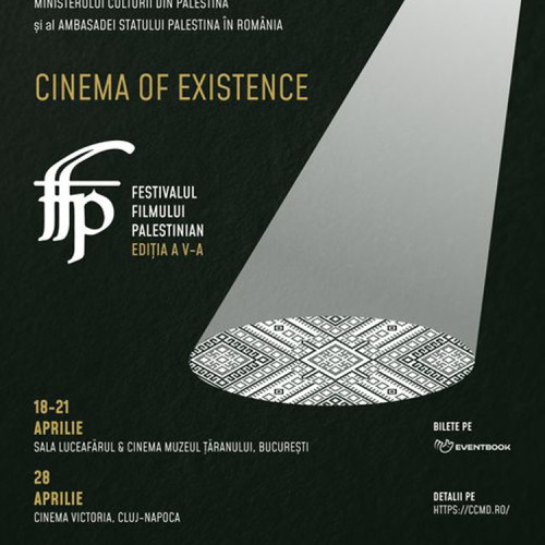 Festivalul Filmului Palestinian aduce la București și Cluj-Napoca filme de excepție în cea de-a cincea ediție - „Cinema al Existentei” sub direcția artistică a cineastei Mirona Radu